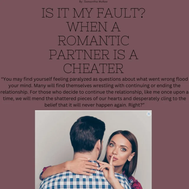 Cheating. One word that makes everyone’s stomach hurt. If you or a loved one are trying to navigate through infidelity this is a great read. https://decidetocommit.com/is-it-my-fault-when-a-romantic-partner-is-a-cheater/  #decidetocommit #romanticrelationships #cheatingspouse